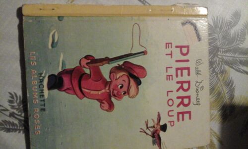 Pierre Et Le Loup Walt Disney Hachette Les Albums Roses 1951