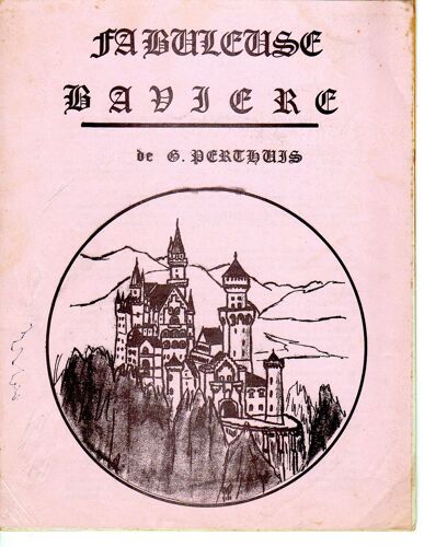 Fabuleuse Bavière De Gérard Perthuis