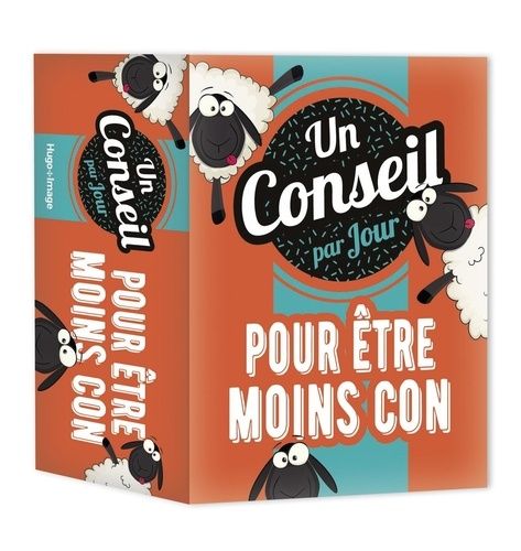 Un Conseil Pour Être Moins Con Par Jour