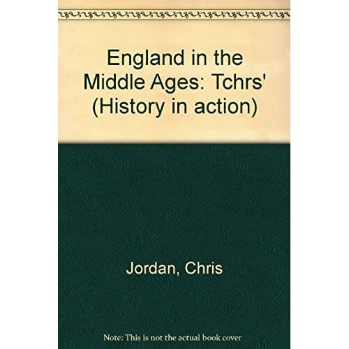 History In Action: England In The Middle Ages Teacher's Book: Tchrs'