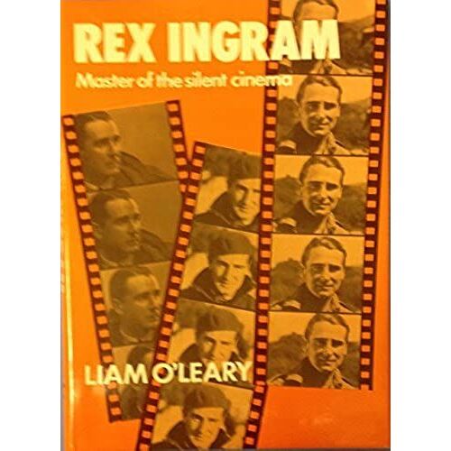 Rex Ingram: Master Of The Silent Cinema