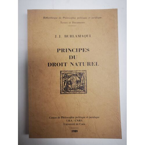 J.-J. Burlamaqui. - Principes Du Droit Naturel.