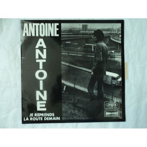 Antoine "Je Reprends La Route Demain