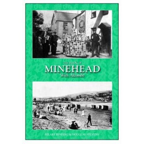 The Book Of Minehead With Alcombe