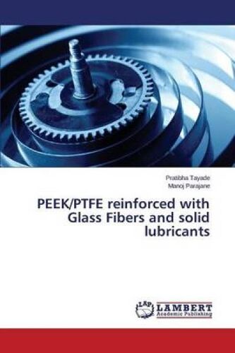 Peek/Ptfe Reinforced With Glass Fibers And Solid Lubricants