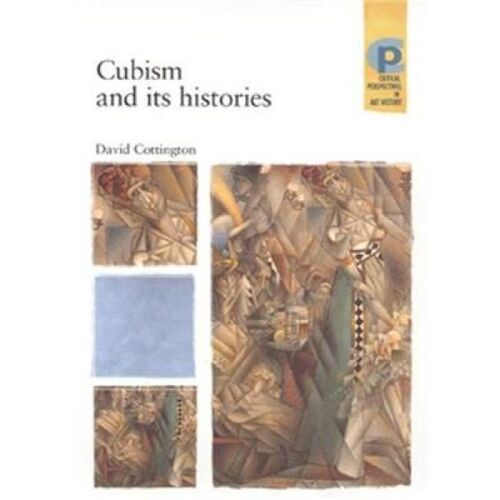 Cubism And Its Histories