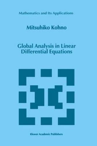 Global Analysis In Linear Differential Equations