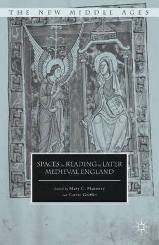 Spaces For Reading In Later Medieval England
