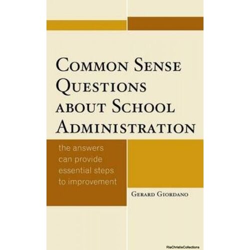 Common Sense Questions About School Administration