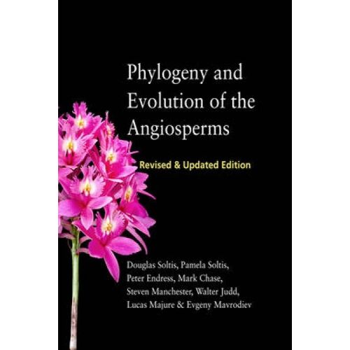 Phylogeny And Evolution Of The Angiosperms