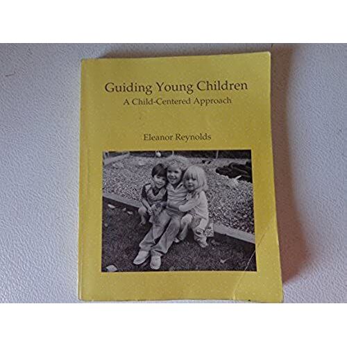 Guiding Young Children: A Child-Centred Approach
