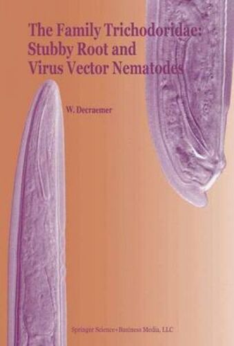 The Family Trichodoridae: Stubby Root And Virus Vector Nematodes