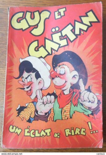 Gus Et Gaetan Reliure Editeur # 9 A 18 1949 1950 Chott Pierre Mouchot