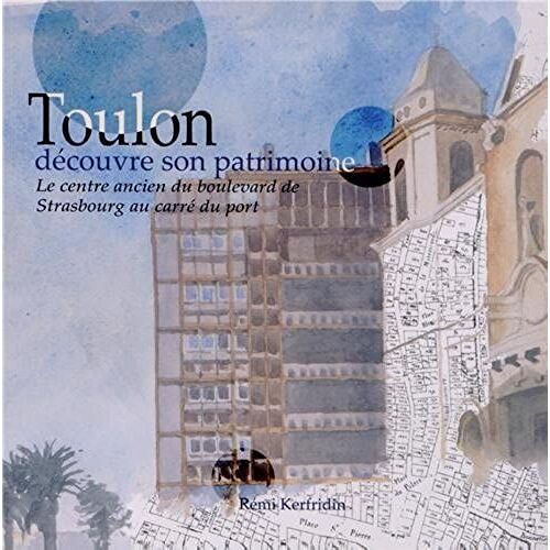 Toulon Découvre Son Patrimoine