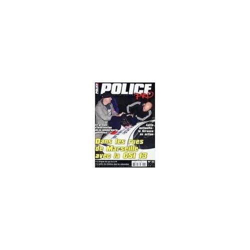 Police Pro N° 32 : Dans Les Rues De Marseille Avec La Csi 13 - Mars/Avril 2012