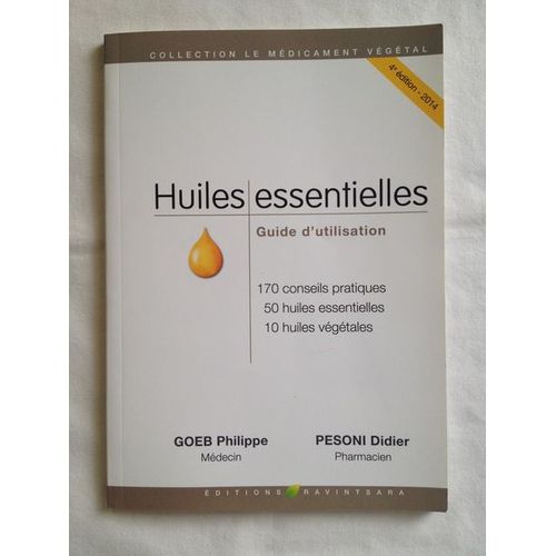 Huiles Essentielles. Guide D'Utilisation