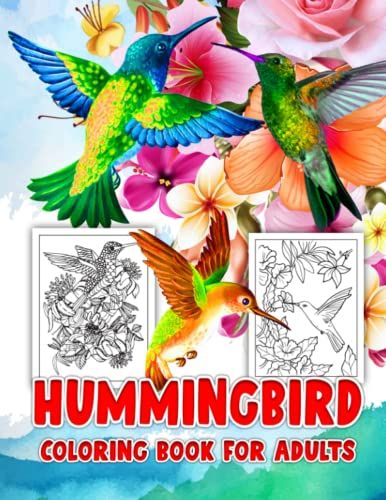 Hummingbird Coloring Book For Adult: Beautiful Hummingbirds Flowers Coloring Pages For Adults Design