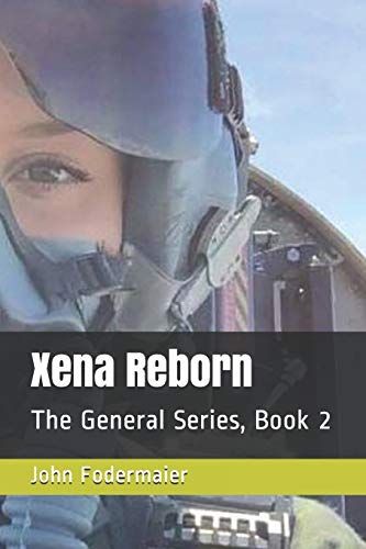 Xena Reborn: The General Series: 2