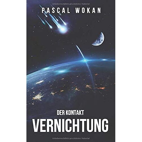 Vernichtung: Der Kontakt: Science Fiction Thriller