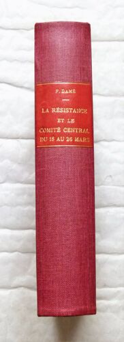 La Résistance Les Maires Les Députés De Paris Et Le Comité Central Du 18 Au 26 Mars
