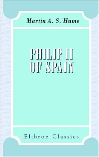 Philip Ii Of Spain