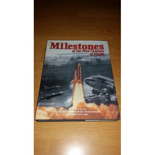 Milestones Of The First Century Of Flight