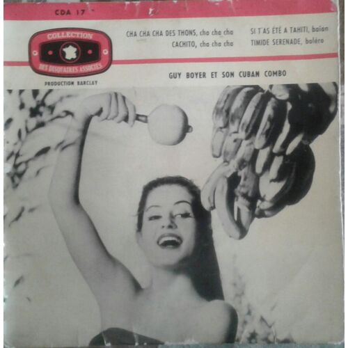 Guy Boyer Et Son Cuban Combo - Cha Cha Cha Des Thons - Collection Des Disquaires Associés