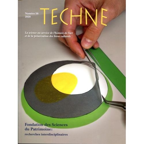 Techne, N 50, 2020 - Fondation Des Sciences Du Patrimoine : Recherches Croisees