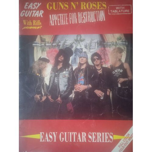 Guns N' Roses - Esay Guitar With Riffs And Tabs-Appetite For Destruction -Full Color Fold-Out Inside- Printed In U.S.A. -1988 Cherry Lane Music Company, Inc.