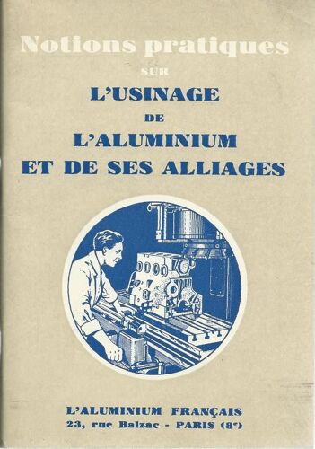 Notions Pratiques Sur : L'Usinage De L'Aluminium Et De Ses Alliages