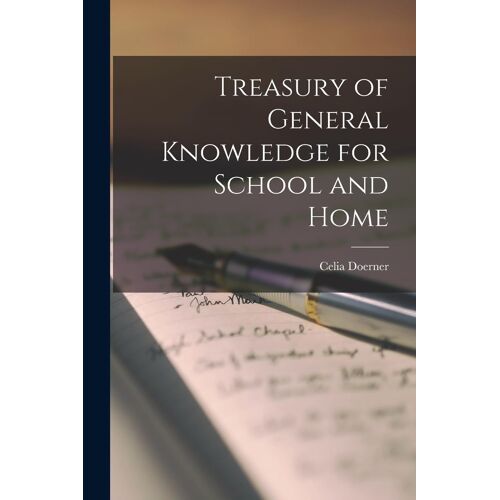 Treasury Of General Knowledge For School And Home