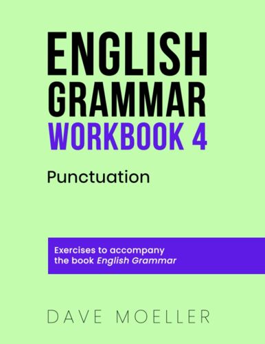 English Grammar Workbook 4: Punctuation