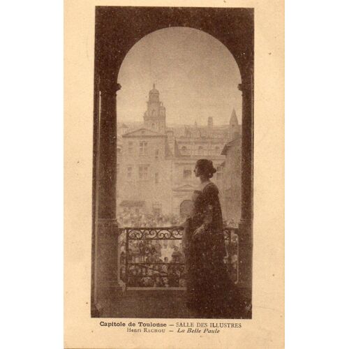 Carte Postale Ancienne - Capitole De Toulouse - Salle Des Illustres - Henri Rachou - La Belle Plante