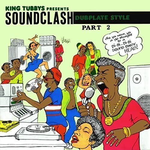 King Tubbys Presents: Soundclash Dubplate Style, Pt. 2