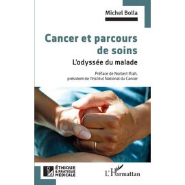 Cancer Et Parcours De Soins - L'odyssée Du Malade