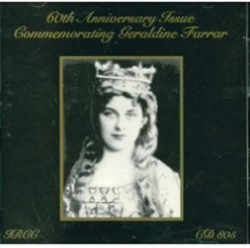 Geraldine Farrar - 60th Anniversary Issue [Import]