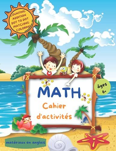 Math - Cahier D'activités: Cahier D'activités Pour Les Enfants De La Maternelle Et Du Jardin | Activités D'addition, De Soustraction, De Géométrie, Apprendre La Mathématiques De Base Etc