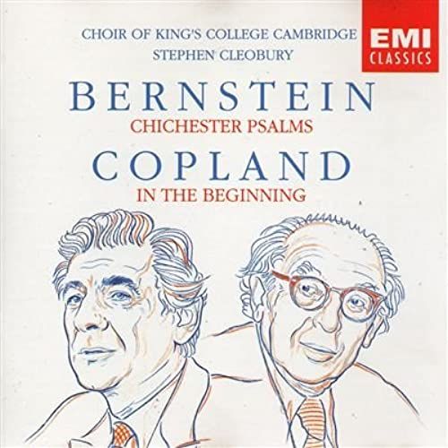 Bernstein: Chichester Psalms / Copland: In The Beginning / Ives: Psalm 90