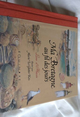 Ma Bretagne Au Fil Des Jours, Livre D'heure, Illustré Par Marie Le Glatin-Keis