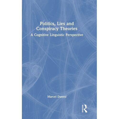 Politics, Lies And Conspiracy Theories