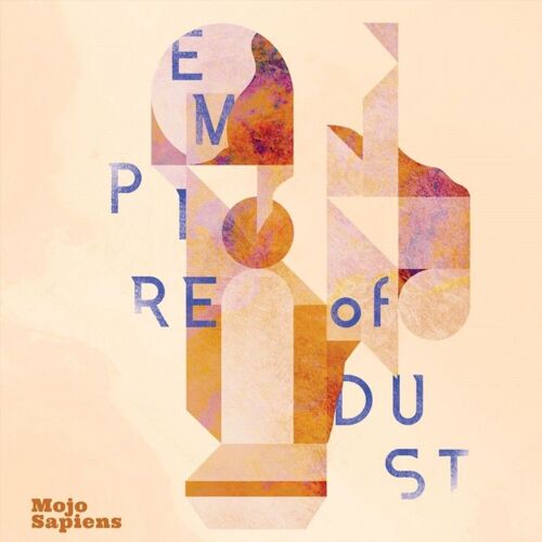 Mojo Sapiens - Empire Of Dust