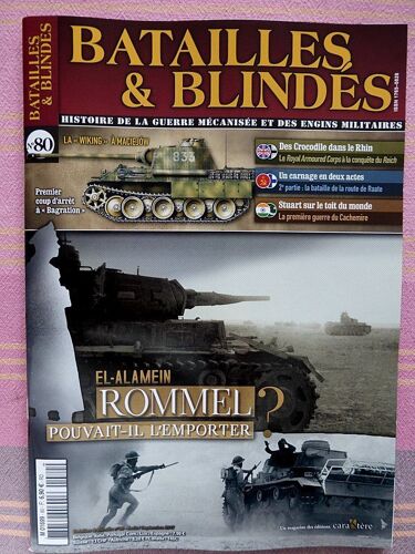 Batailles Et Blindés 80 . El Alamein. Rommel Pouvait-Il L'Emporter?