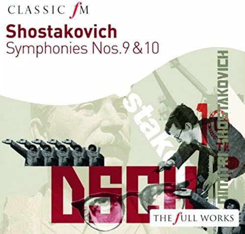 Shostakovich: Symphonies Nos. 9 & 10