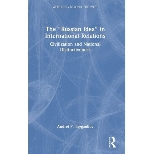 The "Russian Idea" In International Relations