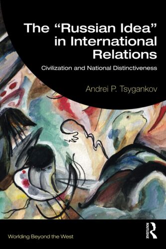 The "Russian Idea" In International Relations