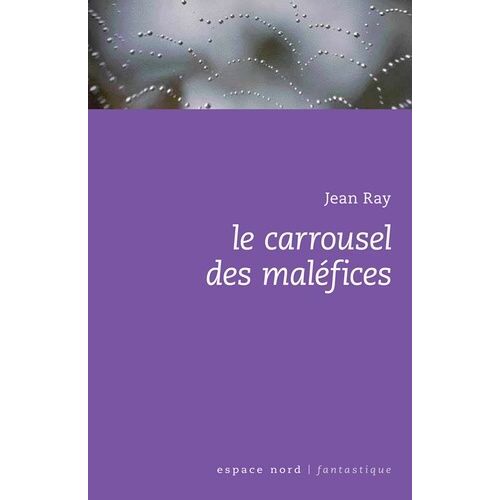 Le Carrousel Des Maléfices