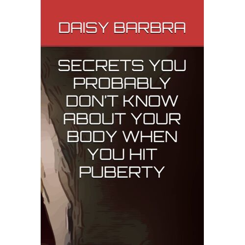 Secrets You Probably Dont Know About Your Body When You Hit Puberty