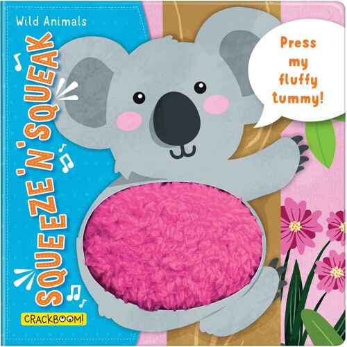 Squeeze 'n' Squeak: Wild Animals! Touch And Feel Baby Book For 6-12 Months.