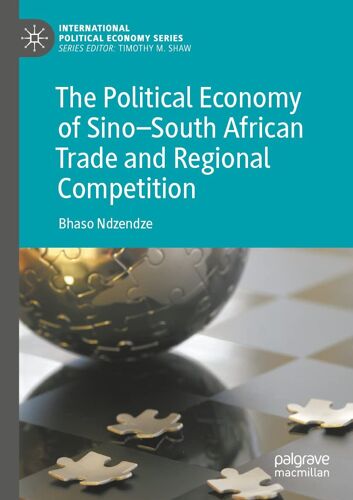 The Political Economy Of Sino-South African Trade And Regional Competition