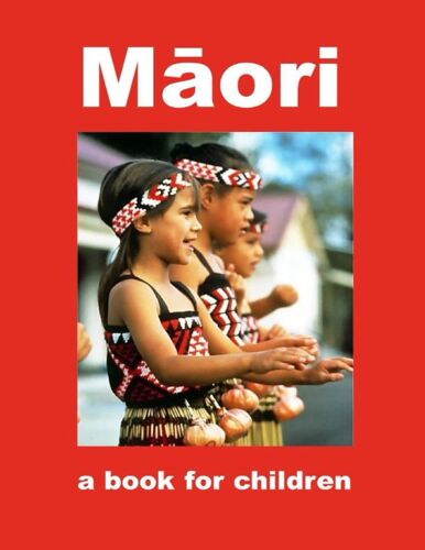 Mori - A Book For Children: A Journey Into Mori Culture (New Zealand Specific)